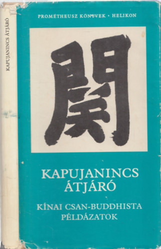 Helikon Kiad - Kapujanincs tjr (Knai Csan-buddhista pldzatok)