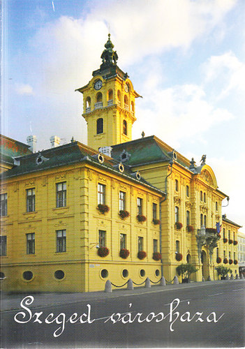 Szeged városháza