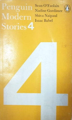 Nadine Gordimer, Shiva Naipaul, Isaac Babel Sean O'Faolain - enguin Modern Stories 4