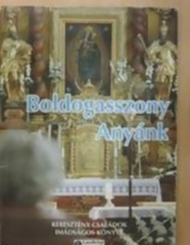Verebn� S�rk�zi R�ka szerk. - Boldogasszony Any�nk