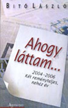 Dr. Bit� L�szl� - Ahogy l�ttam...