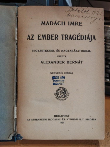 Mad�ch Imre - Az ember trag�di�ja (jegyzetekkel �s magyar�zatokkal kiadta Alexander Bern�t)