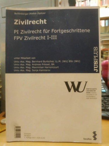 Georg Kodek, Martin Spitzer Raimund Bollenberg - Zivilrecht - PI Zivilrecht f�r Fortgeschrittene FPV Zivilrecht I-III