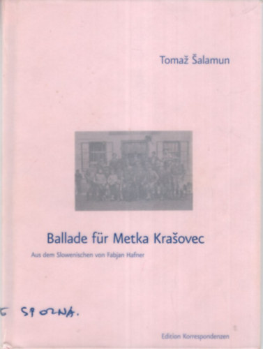 Tomaz Salamun - Ballade fr Metka Krasovec  - Aus dem Slowenischen von Fabjan Hafner