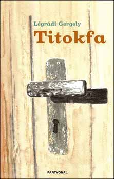 Légrádi Gergely - Titokfa