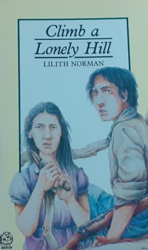 Lilith Norman - Climb a lonely hill