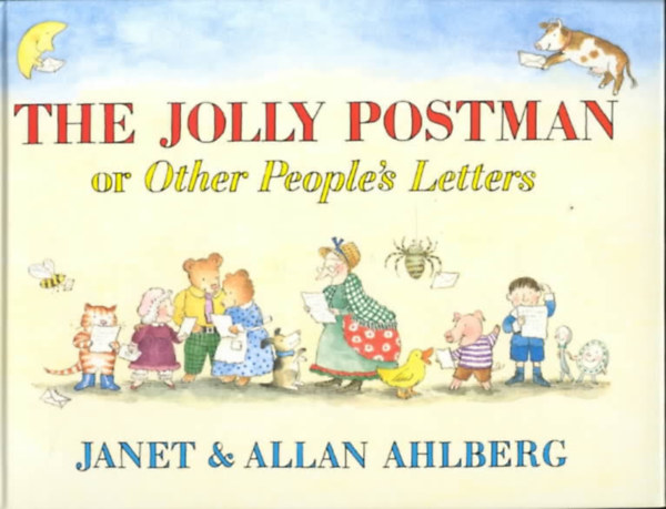 Janet �s Allan Ahlberg - The Jolly Postman: Or Other People's Letters