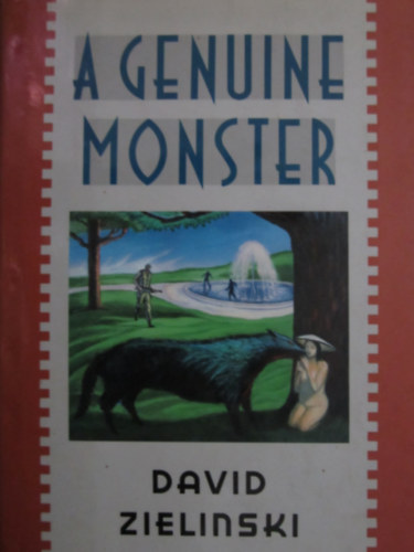 David Zielinski - A genuine monster (Egy igazi szrnyeteg) ANGOL NYELVEN