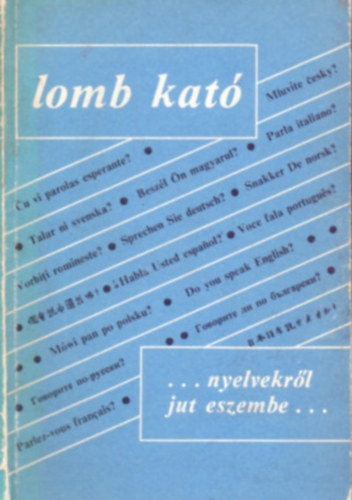 Lomb Kató - ...nyelvekről jut eszembe...