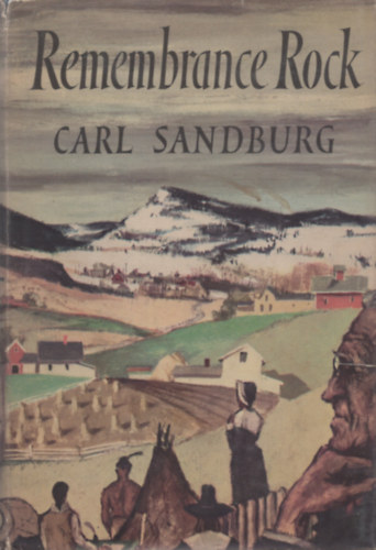 Carl Sandburg - Remembrance Rock