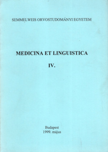 Dr. Rbk-Nagy Gbor, Nemerknyin Hidegkuti Krisztina Dnos Kornl - Medicina et linguistica IV