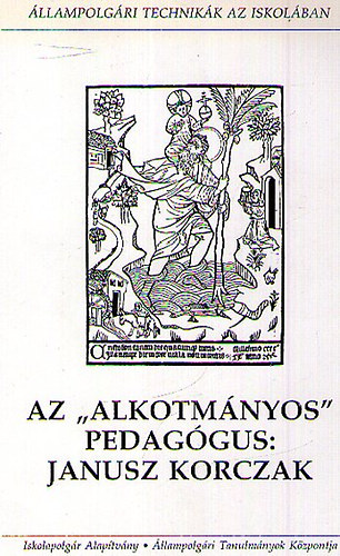 Az "alkotmányos" pedagógus: Janusz Korczak