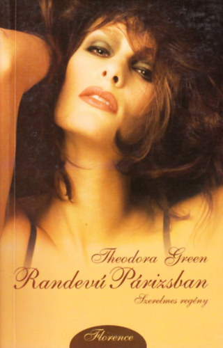 Theodora Green - Randevú Párizsban