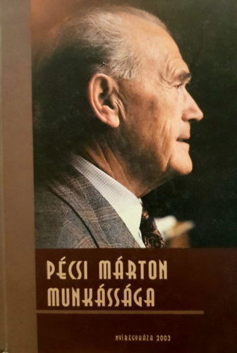 Kókai Sándor (szerk.) - Pécsi Márton munkássága
