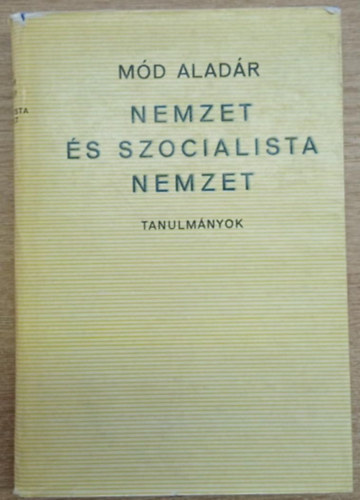 M�d Alad�r - Nemzet �s szocialista nemzet
