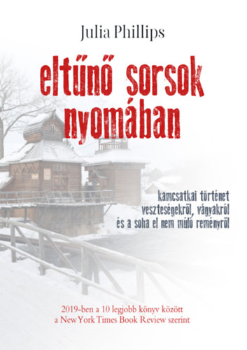 Julia Phillips - Eltűnő sorsok nyomában