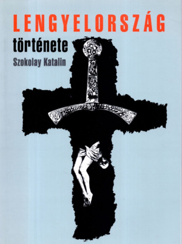 Szokolay Katalin - Lengyelorsz�g t�rt�nete