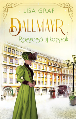 Lisa Graf - Dallmayr 3. - Ragyog j korszak