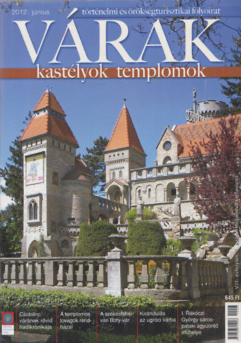 Ksa Pl  (szerk.) - Vrak Kastlyok Templomok 2012. jnius (Trtnelmi s rksgturisztikai folyirat)