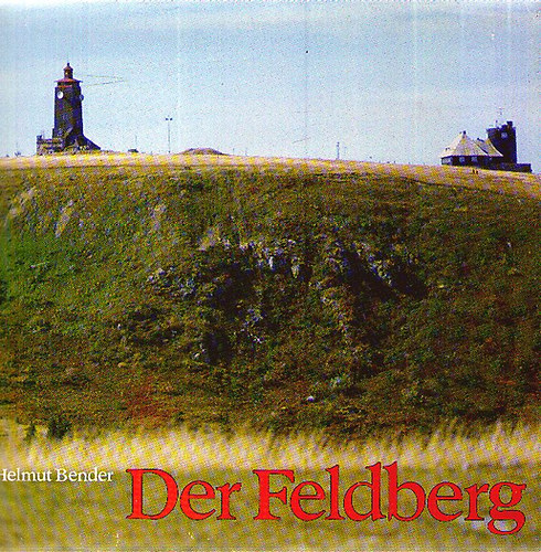 Helmut Bender - Der Feldberg