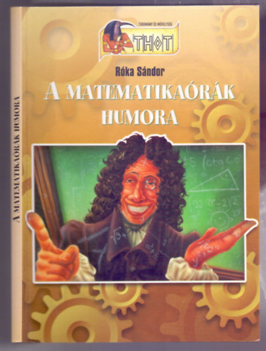 Rka Sndor - A matematikark humora (THOT - Tudomny s mveltsg)