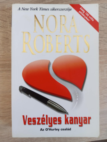 Gyry Hajnalka  Nora Roberts (ford.) - Veszlyes kanyar - The Last Honest Woman (O'Hurley csald 1.)