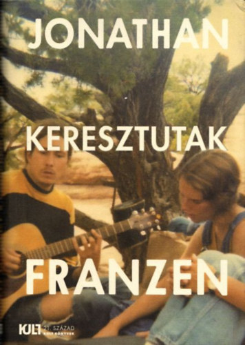 Jonathan Franzen - Keresztutak II.