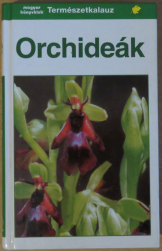 Karl Peter Buttler - Orchidek (Termszetkalauz)