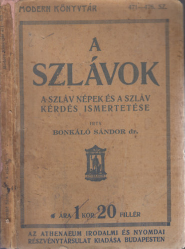 Bonkl Sndor - A szlvok - A szlv npek s a szlv krds ismertetse