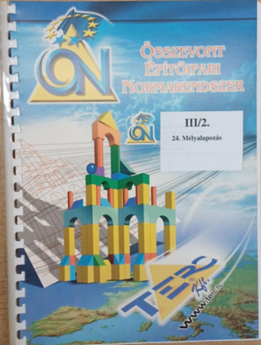 �sszevont �p�t�ipari Normarendszer III/2. - 24. M�lyalapoz�s