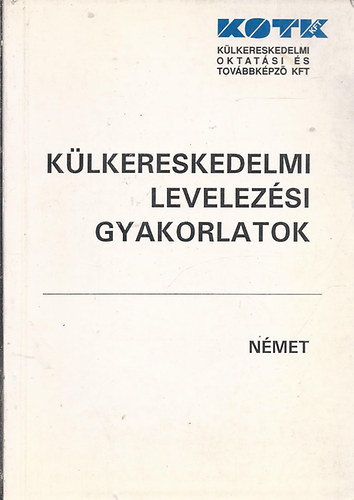 Külkereskedelmi levelezési gyakorlatok - Német