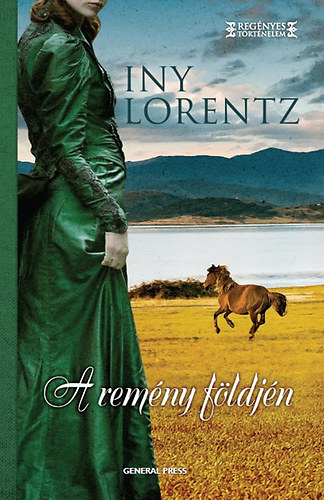 Iny Lorentz - A rem�ny f�ldj�n