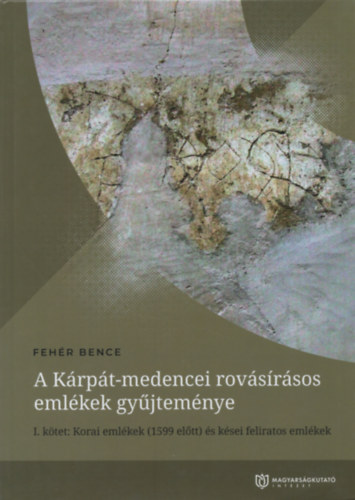Fehr Bence - A Krpt-medencei rovsrsos emlkek gyjtemnye