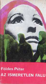F�ldes P�ter - Az ismeretlen falu