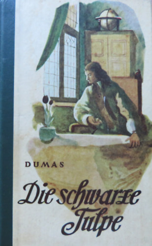 Alexandre Dumas - Die Schwarze Tulpe