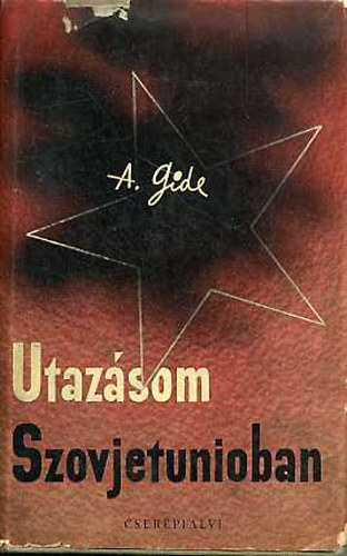 Andr Gide - Utazsom Szovjetunioban