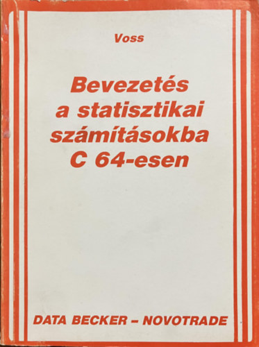 Harty�nyi M�ria ford - Bevezet�s a statisztikai sz�m�t�sokba C 64-esen