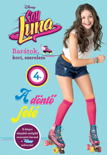 Soy Luna 4. - A dnt fel