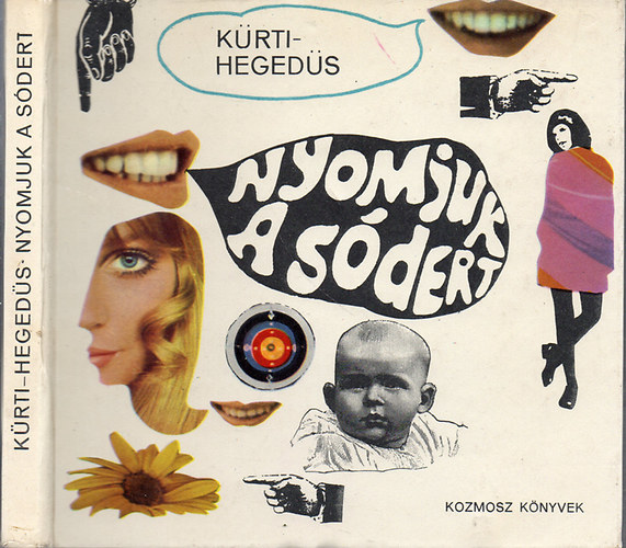 K�rti Andr�s-Heged�s Istv�n - Nyomjuk a s�dert