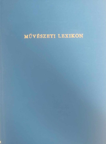 �ber L�szl� - M�v�szeti lexikon I-II.