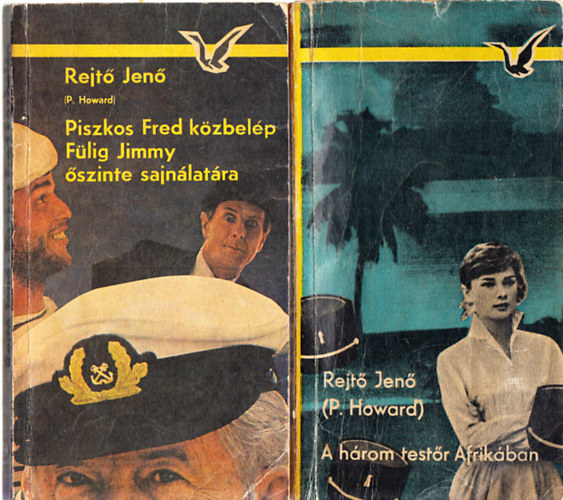 Rejt� Jen�  (P.Howard) - Rejt� Jen� k�nyvek (2db.): A h�rom test�r Afrik�ban + Piszkos Fred k�zbel�p F�lig Jimmy �szinte sajn�lat�ra