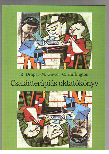 R., Gower, M., Huffington, C. Draper - Csal�dter�pi�s oktat�k�nyv