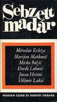 Krleza-Matkovic-Bozic-Lebovic - Sebzett mad�r