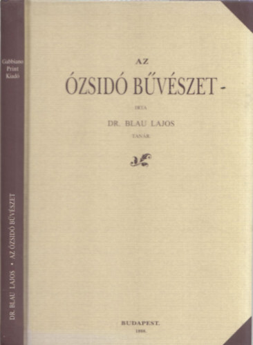 Blau Lajos dr. - Az ózsidó bűvészet