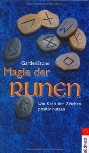 Gardenstone - Magie der Runen: Die Kraft der Zeichen positiv nutzen