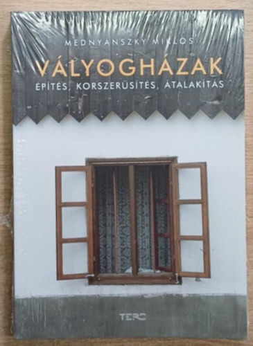 Mednynszky Mikls - Vlyoghzak (pts, korszersts, talakts)