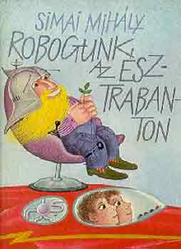 Simai Mih�ly - Robogunk az �sztrabanton