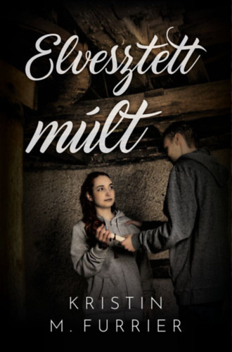 Kristin M. Furrier - Elvesztett m�lt