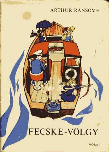Arthur Ransome - Fecske-völgy