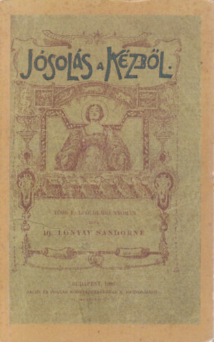 Lónyay Sándorné ifj. - Jóslás a kézből (reprint)